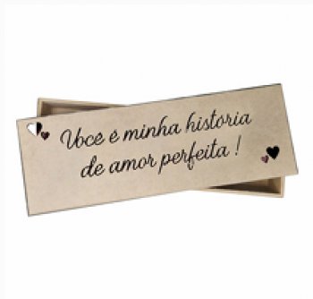 CAIXA BIS 22 X 7 X 3 VOCE E MINHA HISTORIA DE AMOR