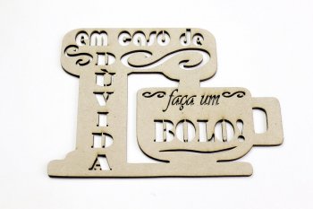 Frase em caso de duvida faça bolo 12x13